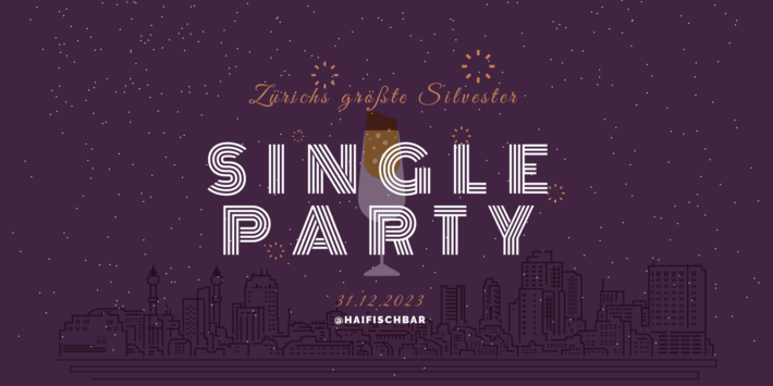 Zürichs größte Silvester Single Party