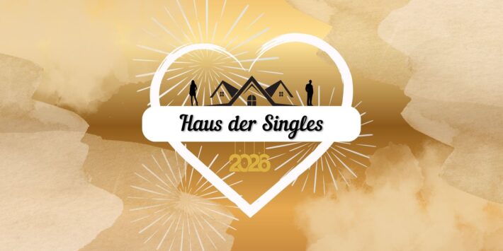 🎆🥂 Haus der Singles – Silvester Special 🥂🎆