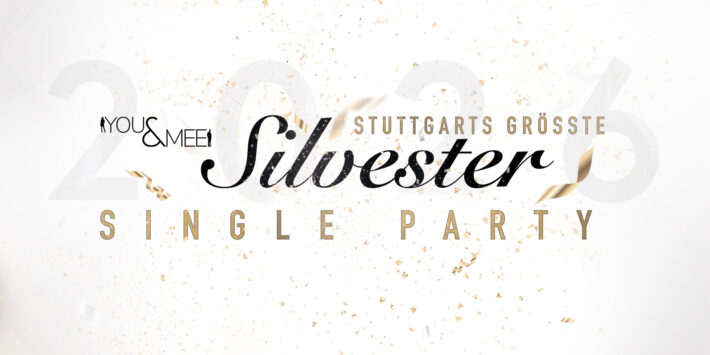 Stuttgarts größte Silvester Single Party